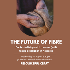 The future of fibre - Contextualising Soil to Oneone (soil) Textile Production in Aotearoa
