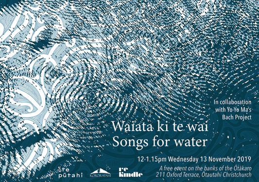 Waiata ki te wai / Songs for water - with Yo-Yo Ma's Bach Project